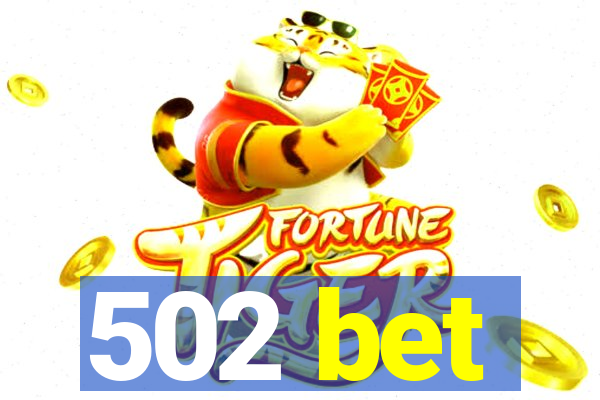 502 bet